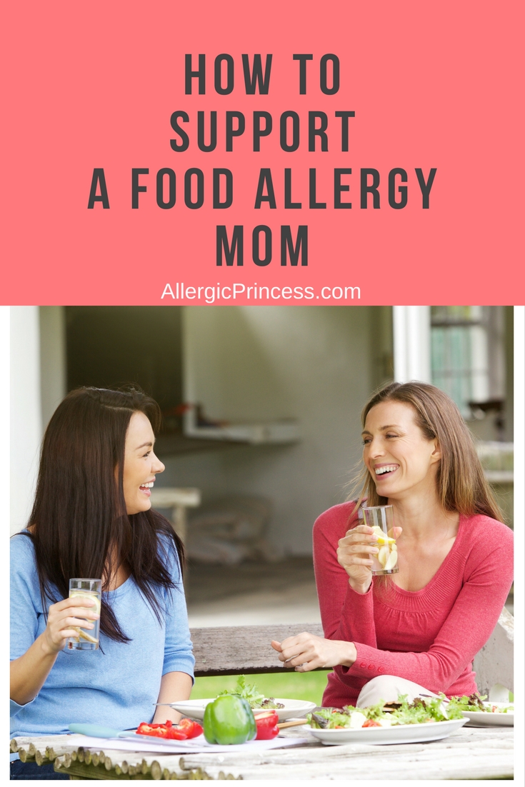 How thoughtful friends can support a food allergy mom friend and make a huge difference with their acts of kindness.